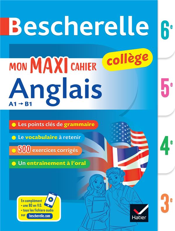 BIGNAUX JEANNE FRANC - BESCHERELLE MON MAXI CAHIER D'ANGLAIS 6E, 5E, 4E, 3E - POUR PROGRESSER EN ANGLAIS AU COLLEGE (A1 VER BIGNAUX JEANNE FRANC - BESCHERELLE MON MAXI CAHIER D'ANGLAIS 6E, 5E, 4E, 3E - POUR PROGRESSER EN ANGLAIS AU COLLEGE (A1 VER